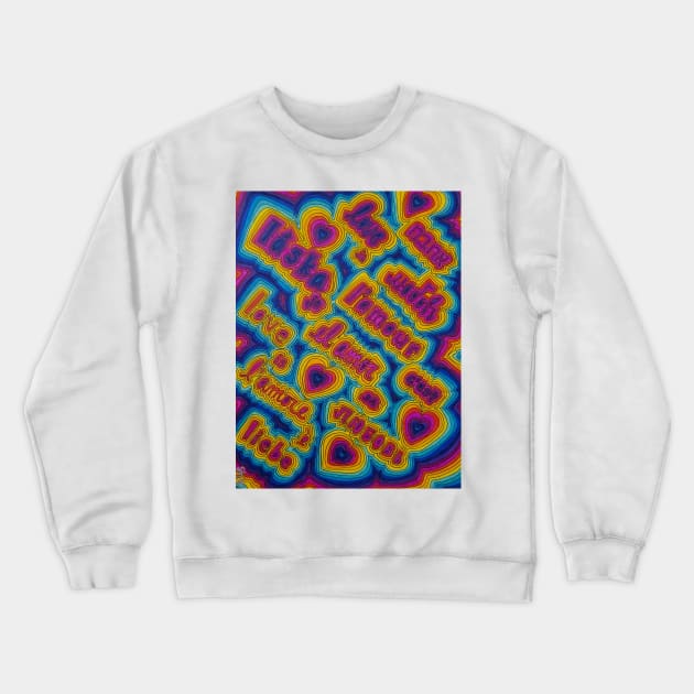 Love is International Crewneck Sweatshirt by sarahkathart90